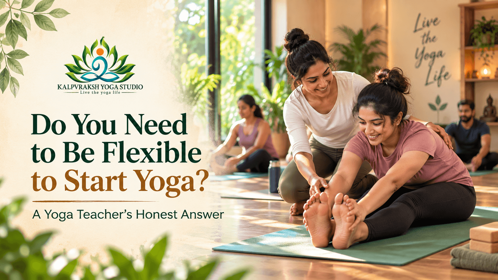 Do You Need to Be Flexible to Start Yoga? A Yoga Teacher's Honest Answer